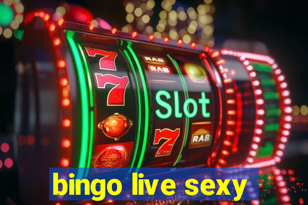 bingo live sexy